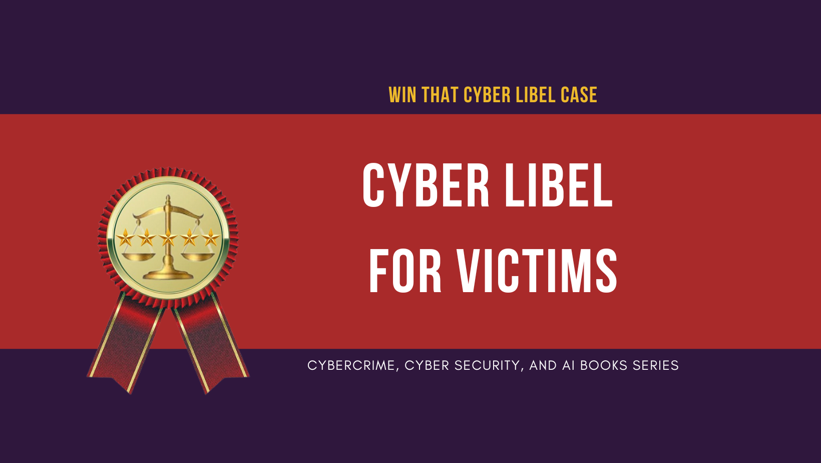 Win That Cyber Libel Case!