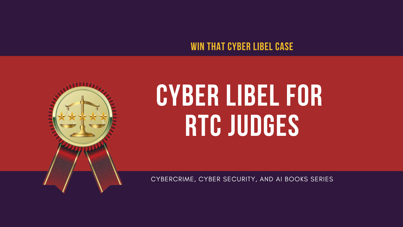 Win That Cyber Libel Case!