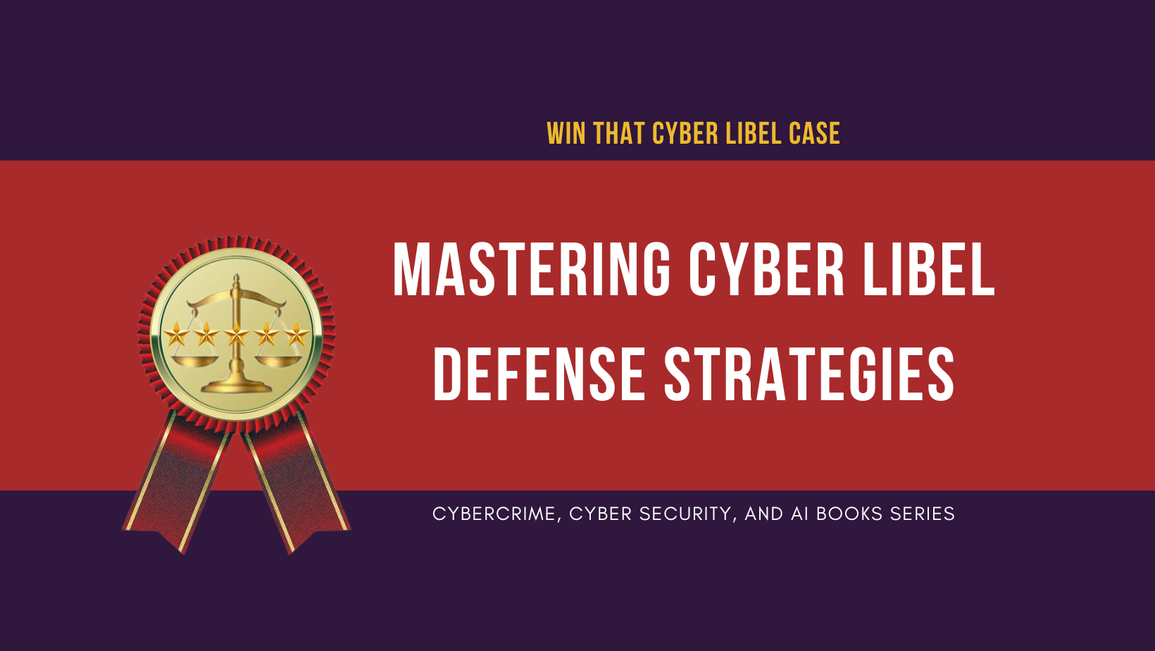 Win That Cyber Libel Case!